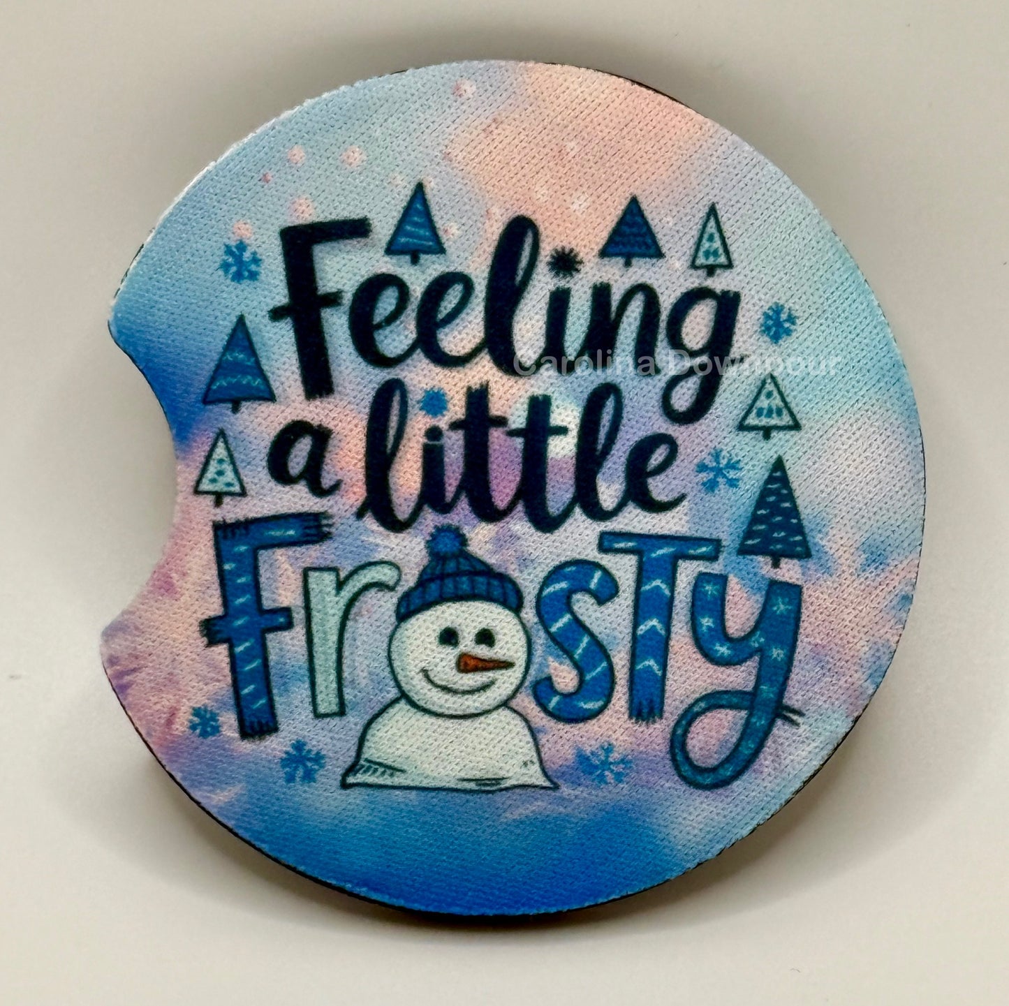 Feeling a Little Frosty-Car Coaster
