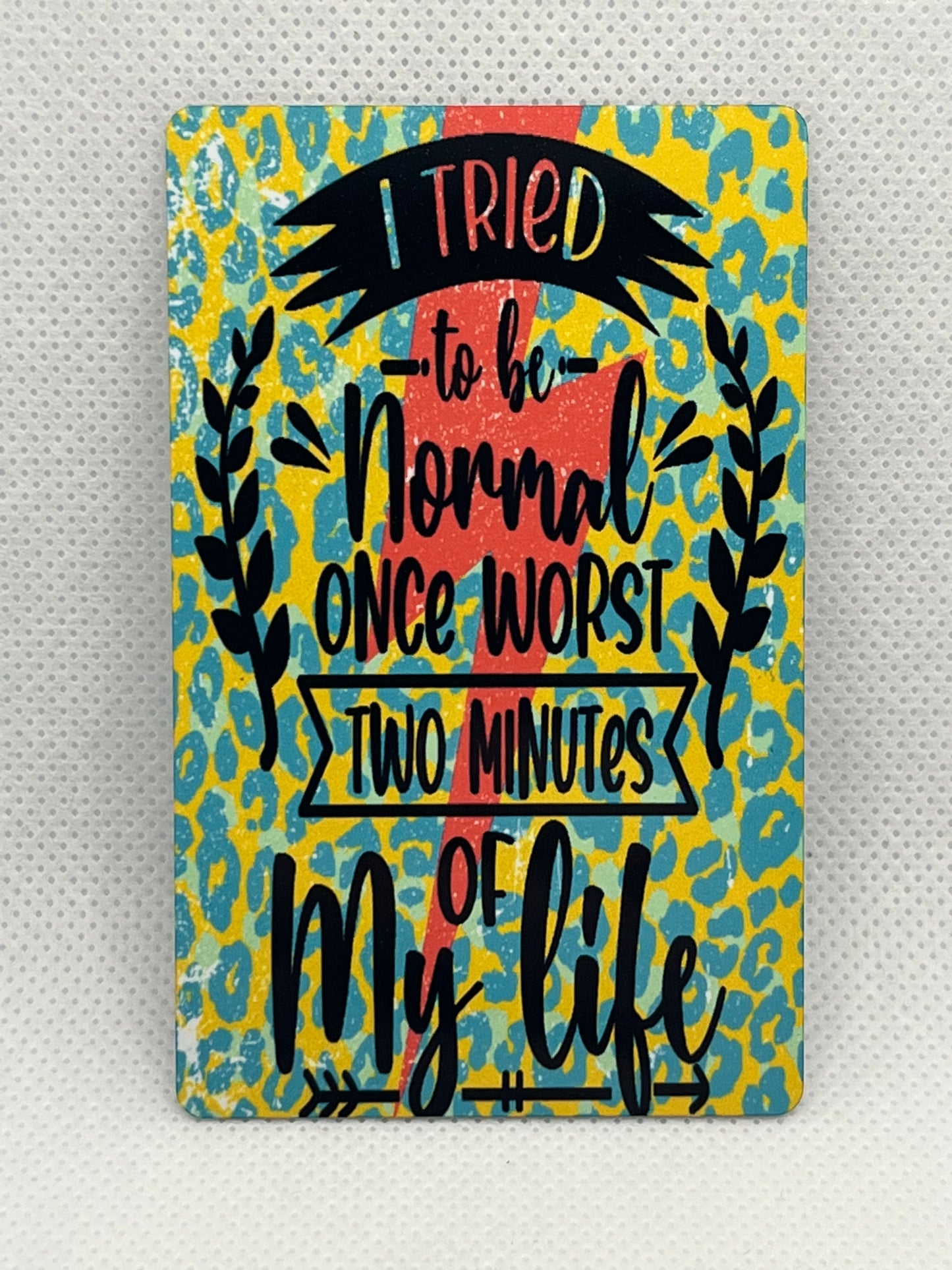 I Was Normal Once-Magnet