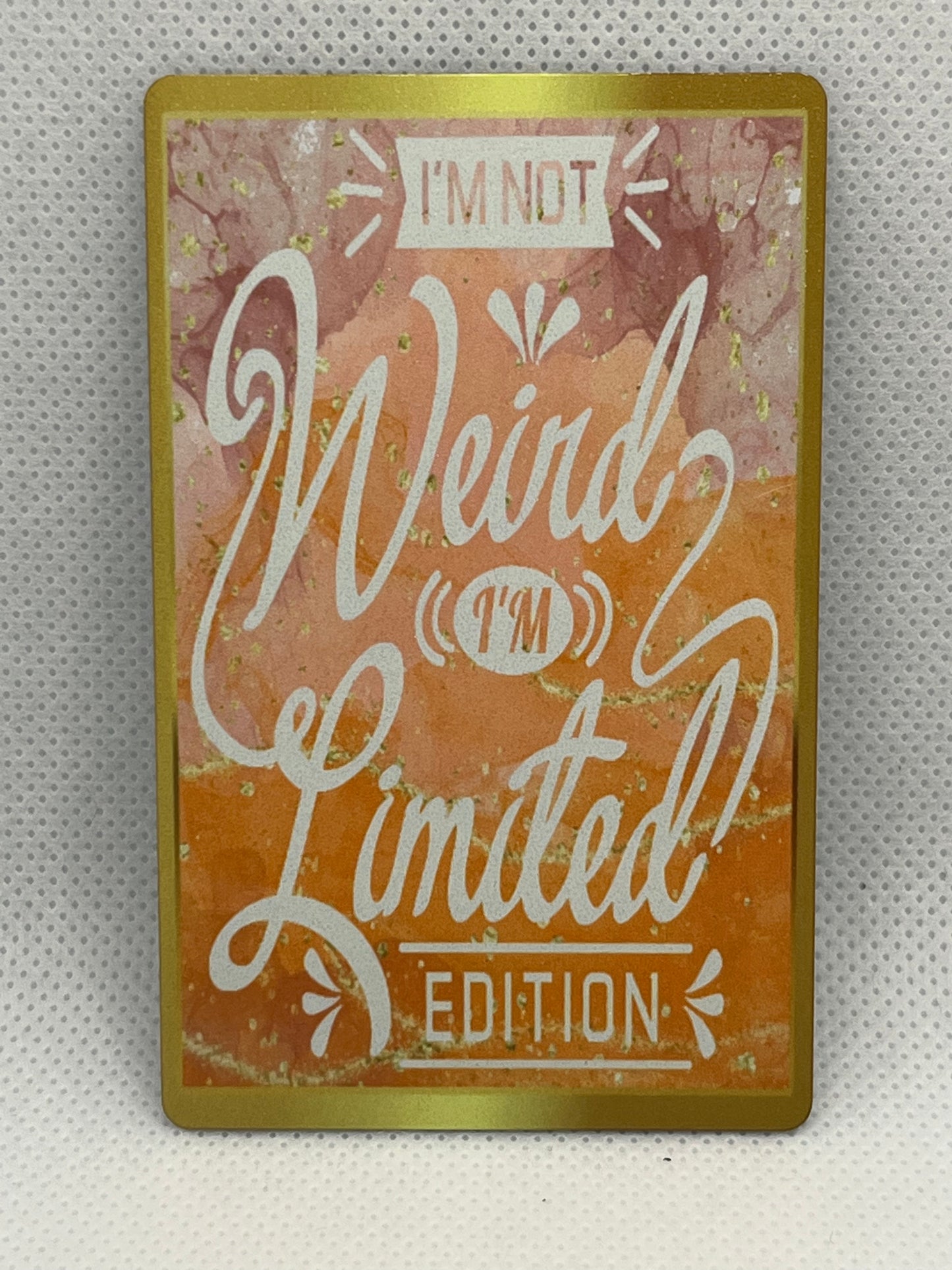 I’m Not Weird-Magnet
