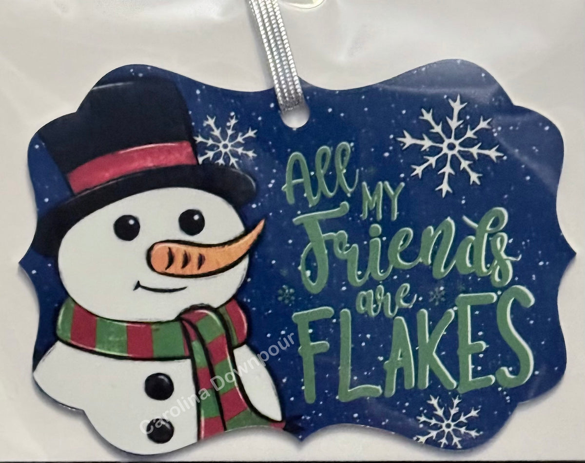All My Friends Are Flakes-Metal Benelux Ornament