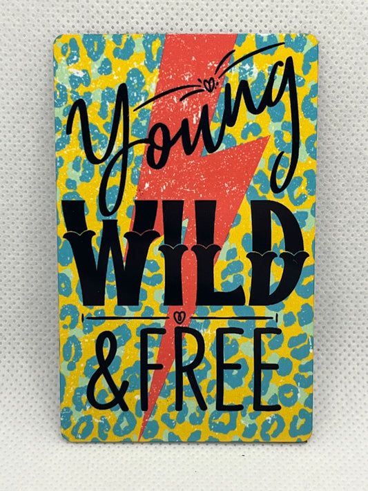 Young, Wild, & Free-Magnet